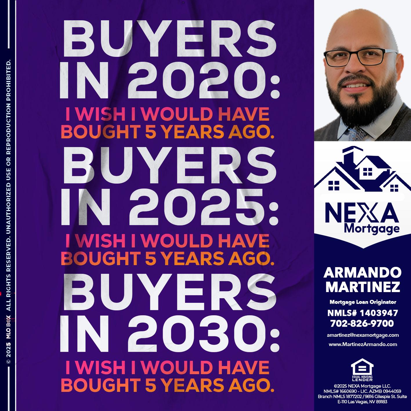 BUYERS IN 2020 - Armando Martinez -Mortgage Loan Originator