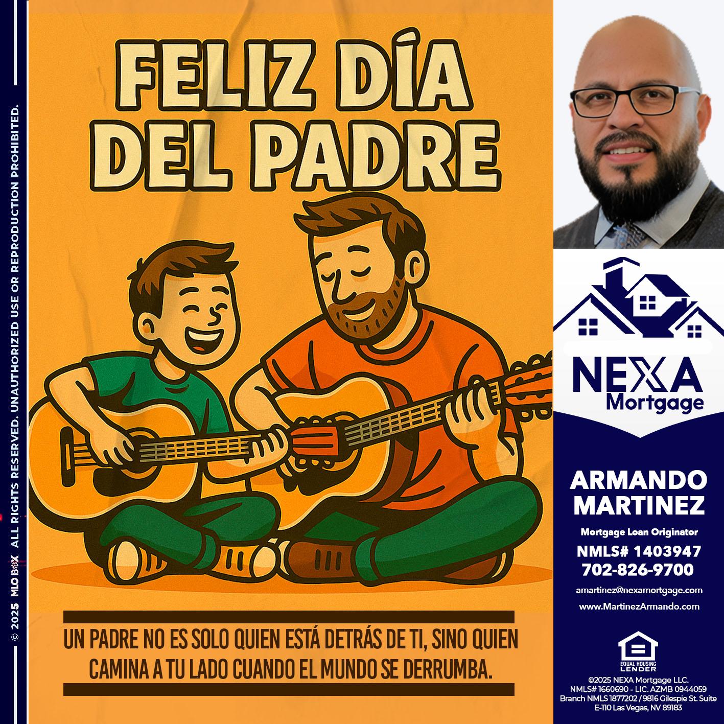 FELIZ DIA DEL PADRE - Armando Martinez -Mortgage Loan Originator