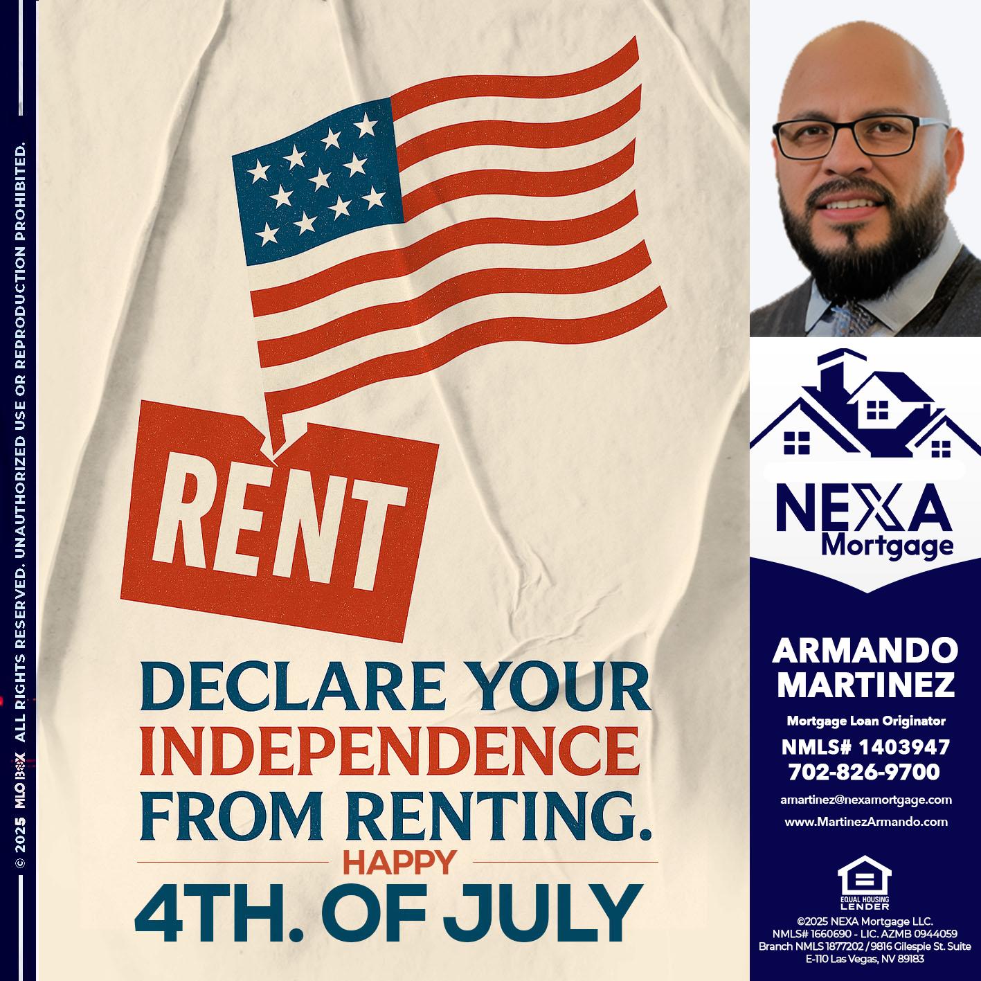 DECLARE YOUR INDEPENDENCE - Armando Martinez -Mortgage Loan Originator