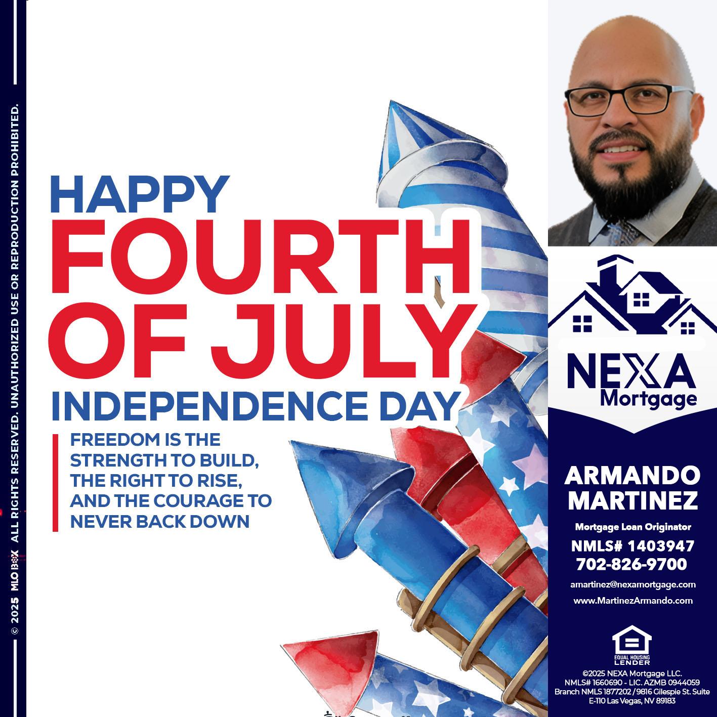 HAPPY FOURTH OF JULY - Armando Martinez -Mortgage Loan Originator