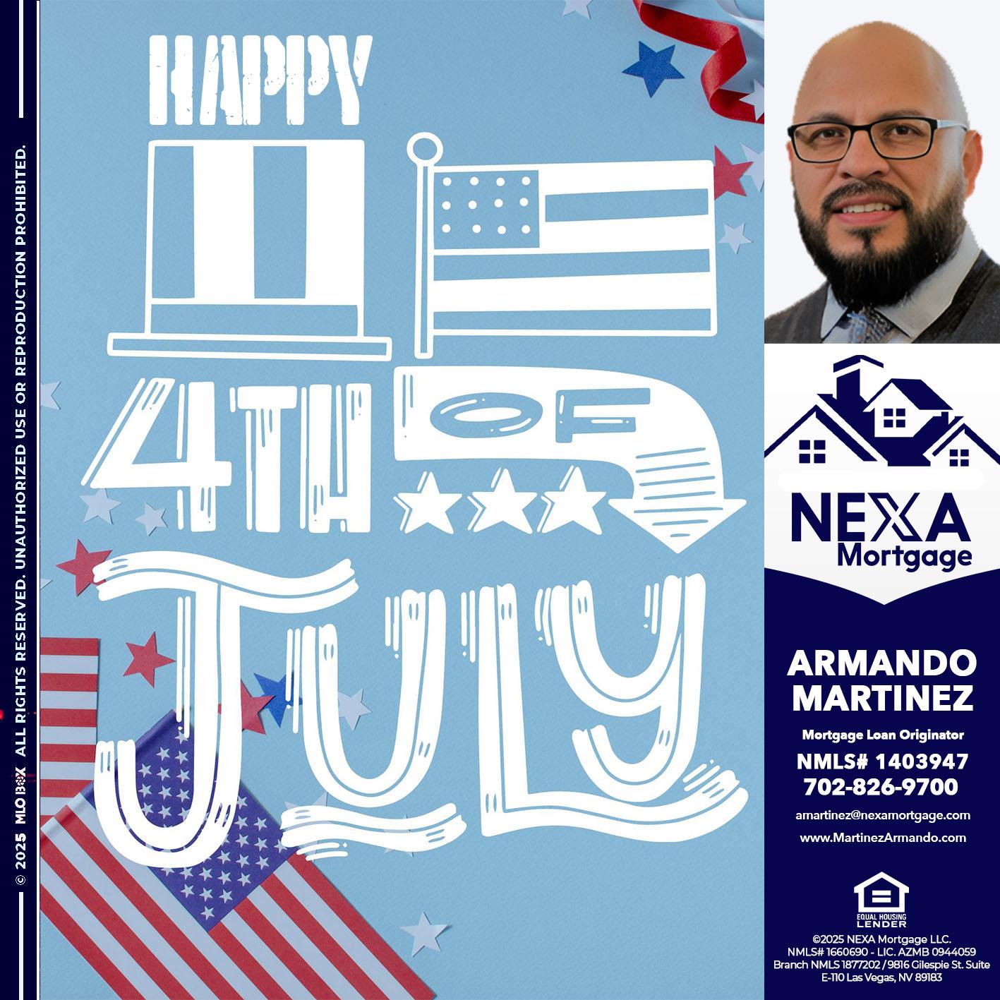 happy 4th of july - Armando Martinez -Mortgage Loan Originator