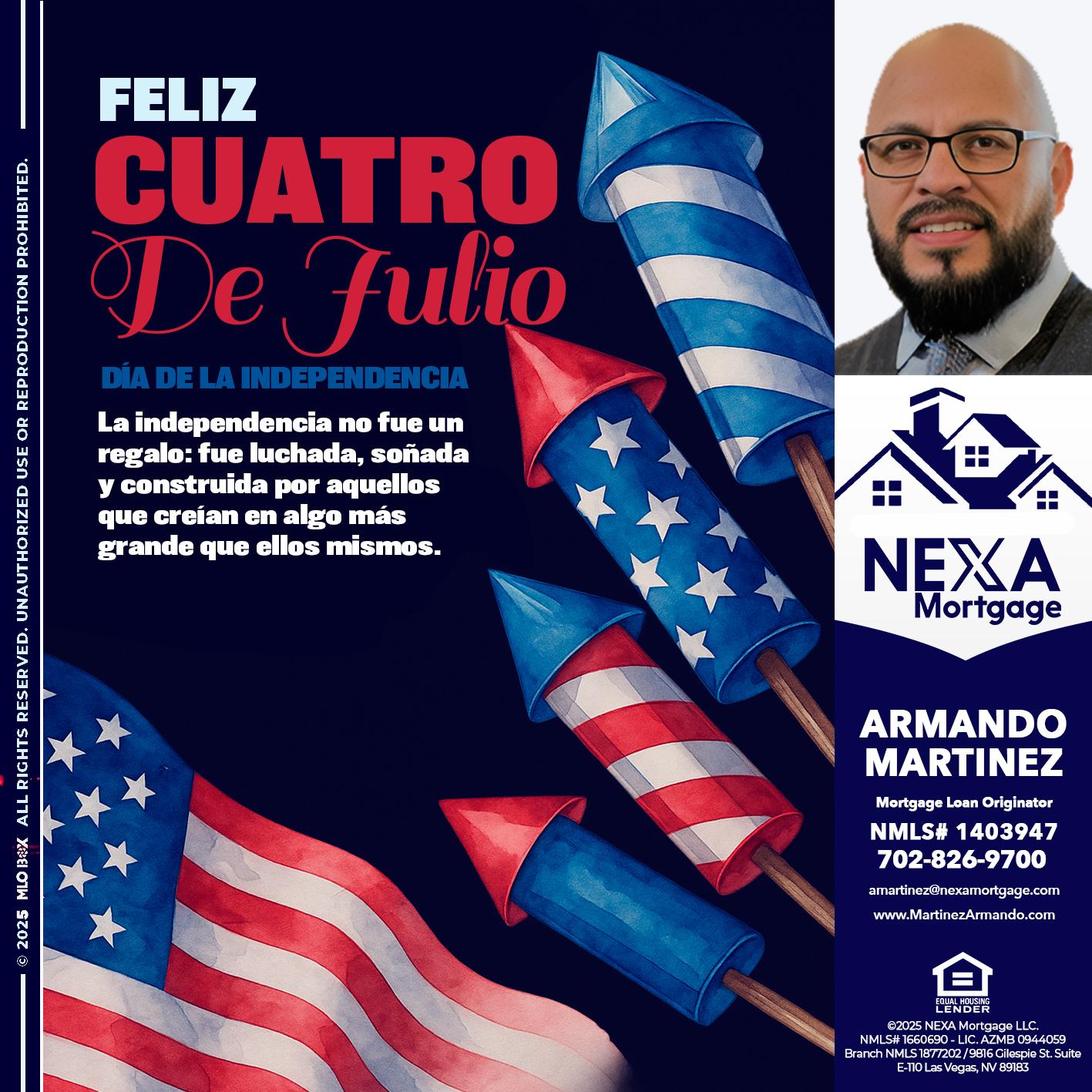 FELIZ CUATRO DE JULIO - Armando Martinez -Mortgage Loan Originator