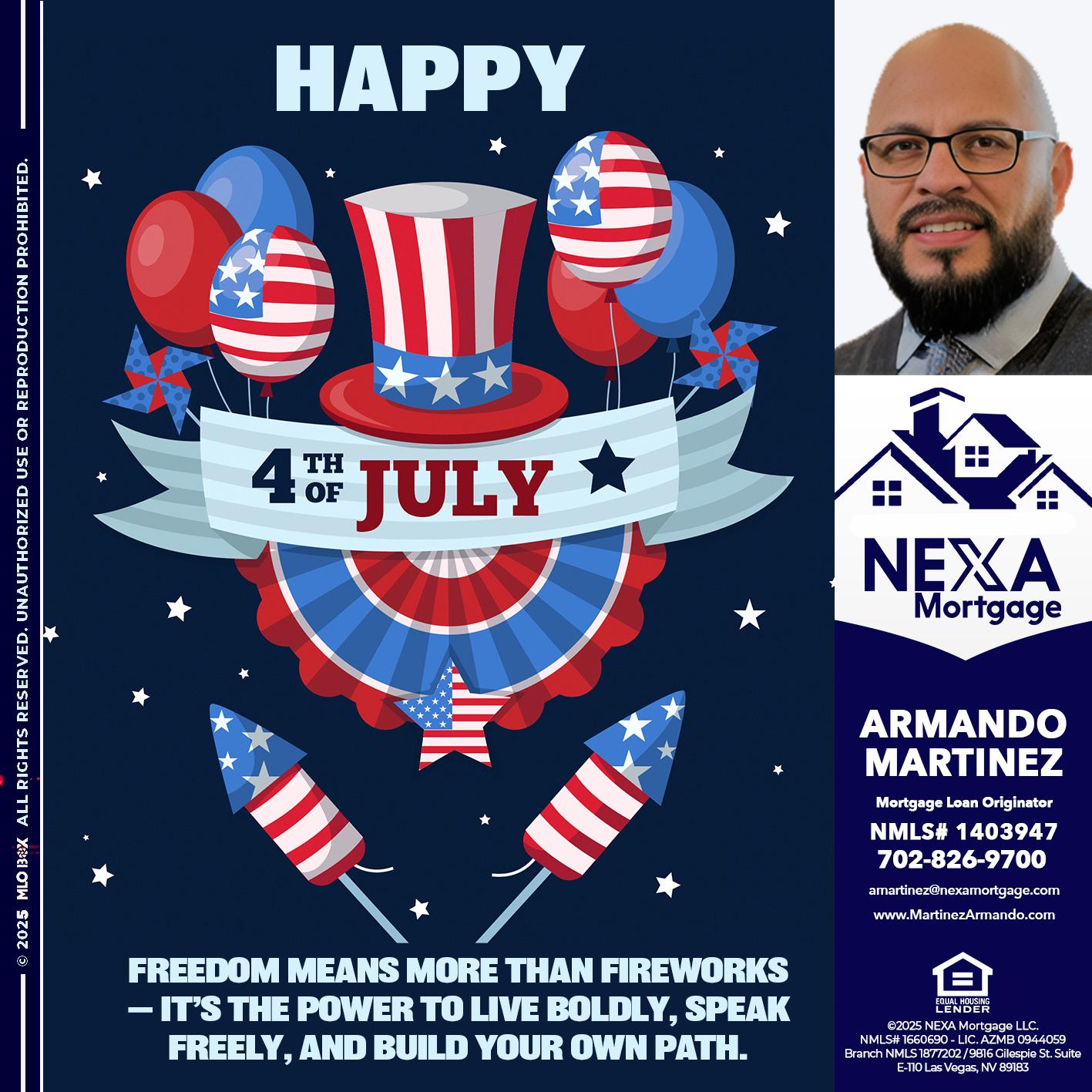 HAPPY 4TH OF JULY - Armando Martinez -Mortgage Loan Originator