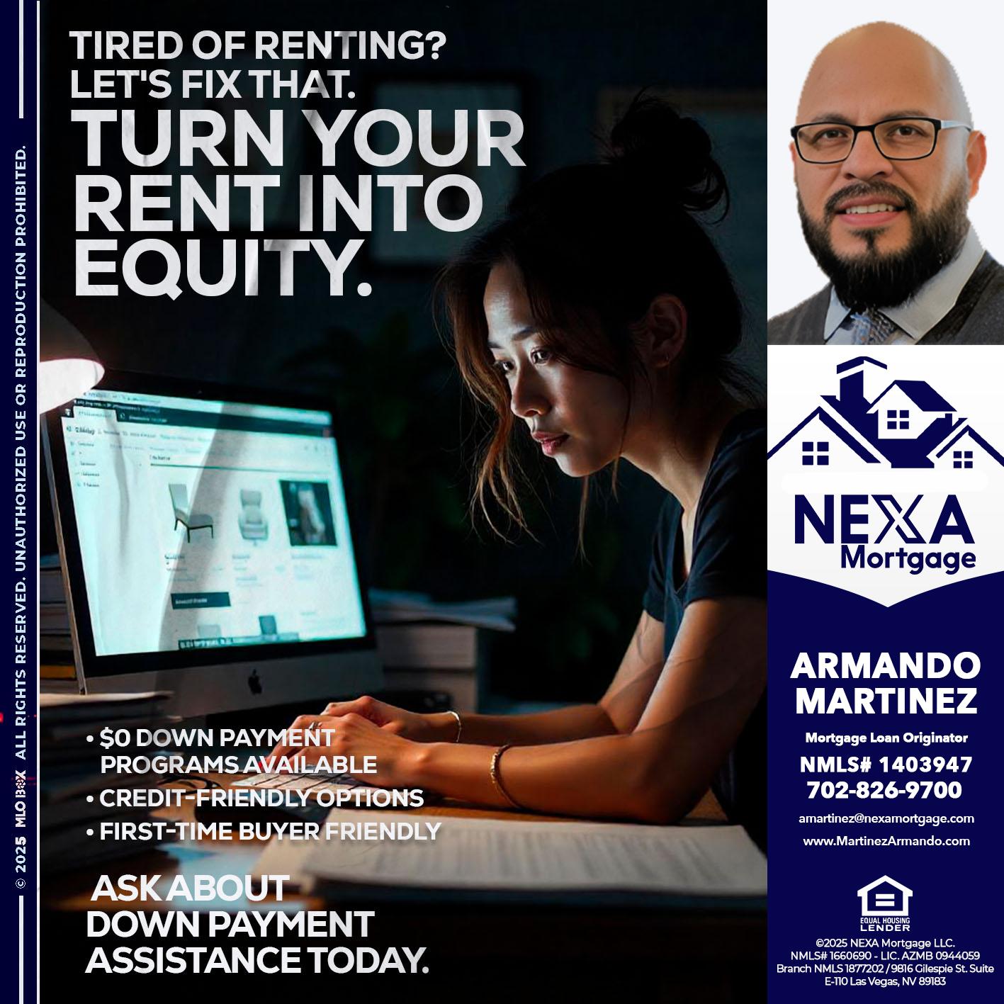 tired of renting? - Armando Martinez -Mortgage Loan Originator