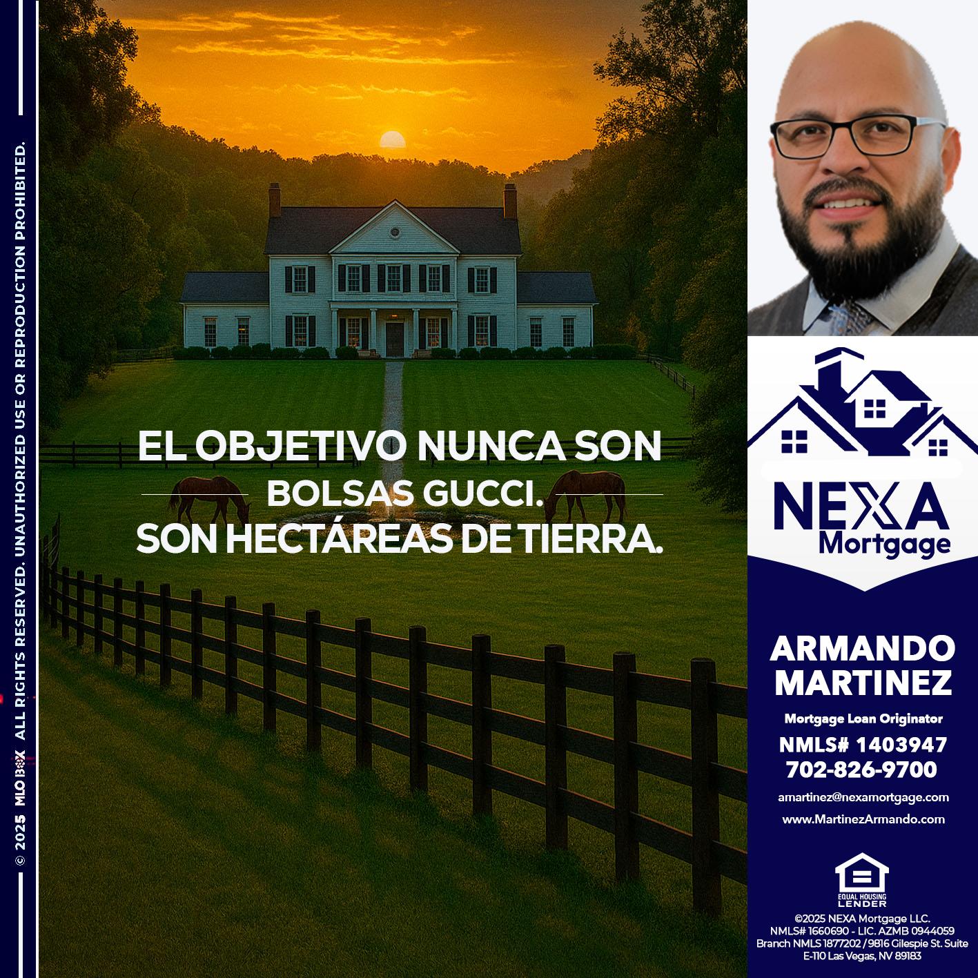 EL OBJETIVO NUNCA ES - Armando Martinez -Mortgage Loan Originator