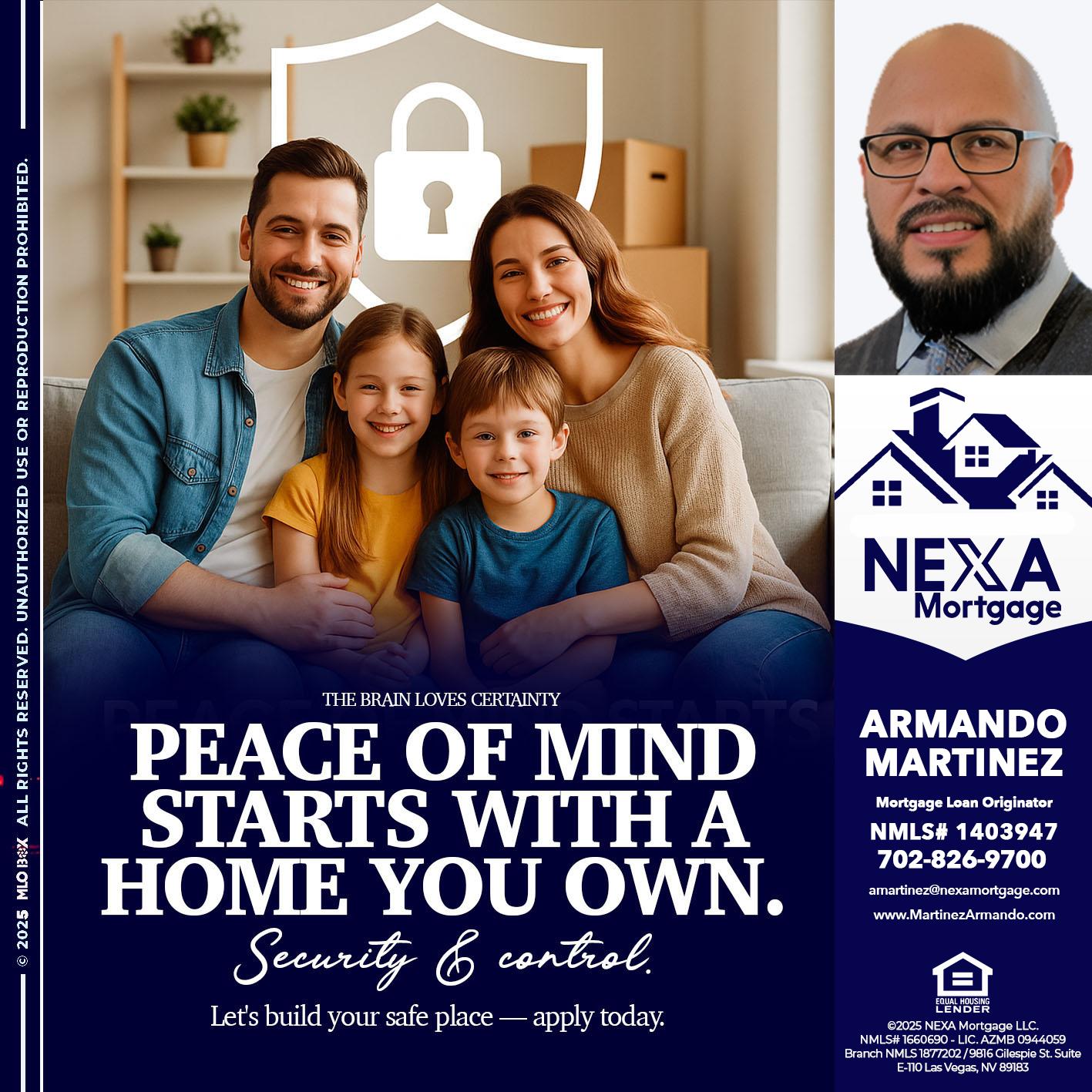 peace of mind - Armando Martinez -Mortgage Loan Originator
