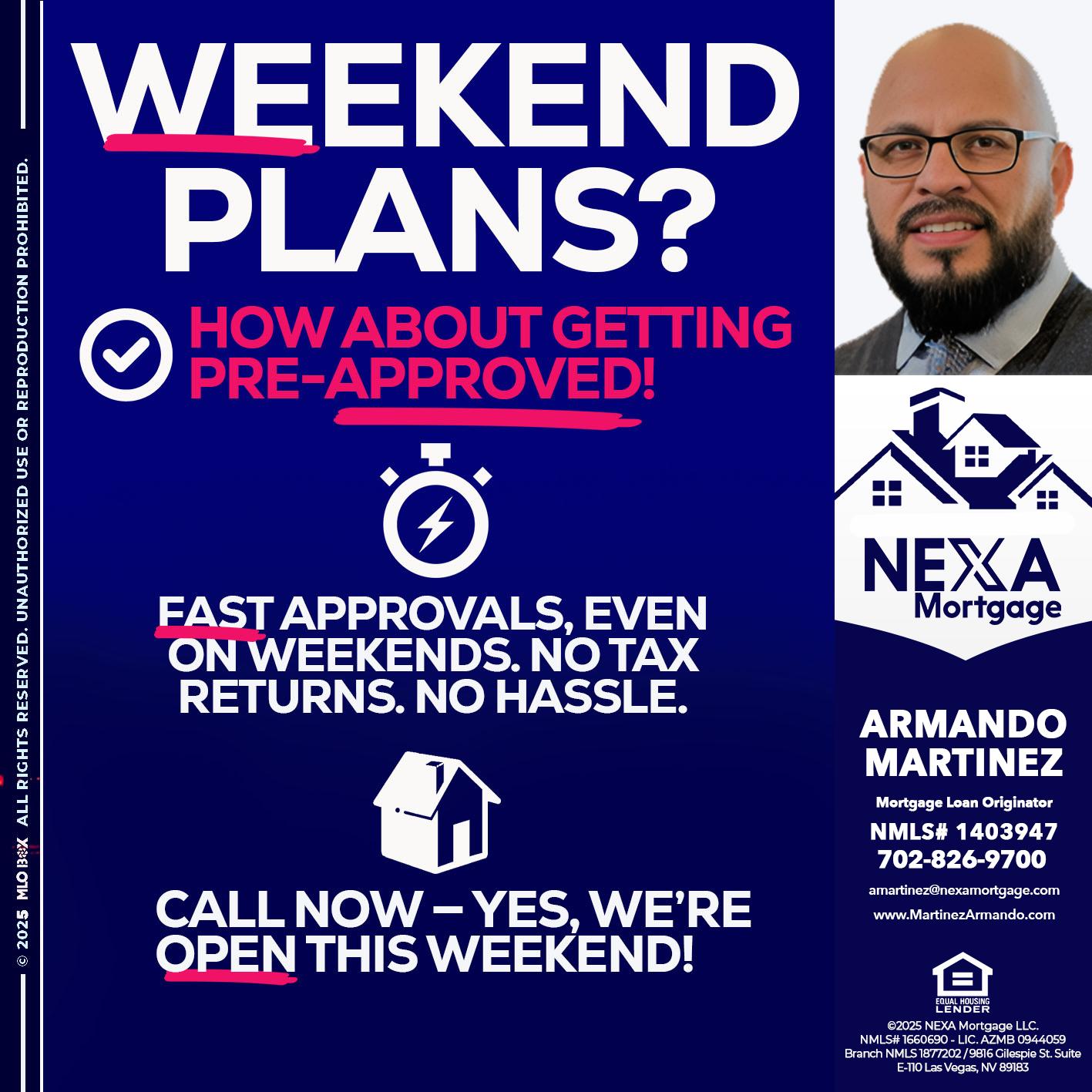 WEEKEND PLANS? - Armando Martinez -Mortgage Loan Originator