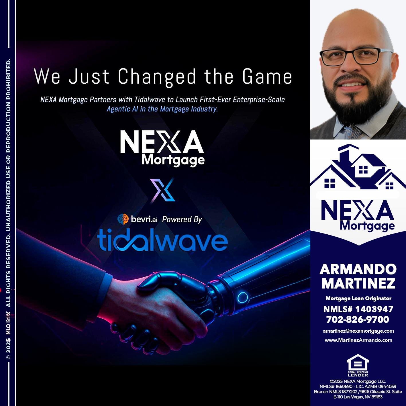 we just change - Armando Martinez -Mortgage Loan Originator