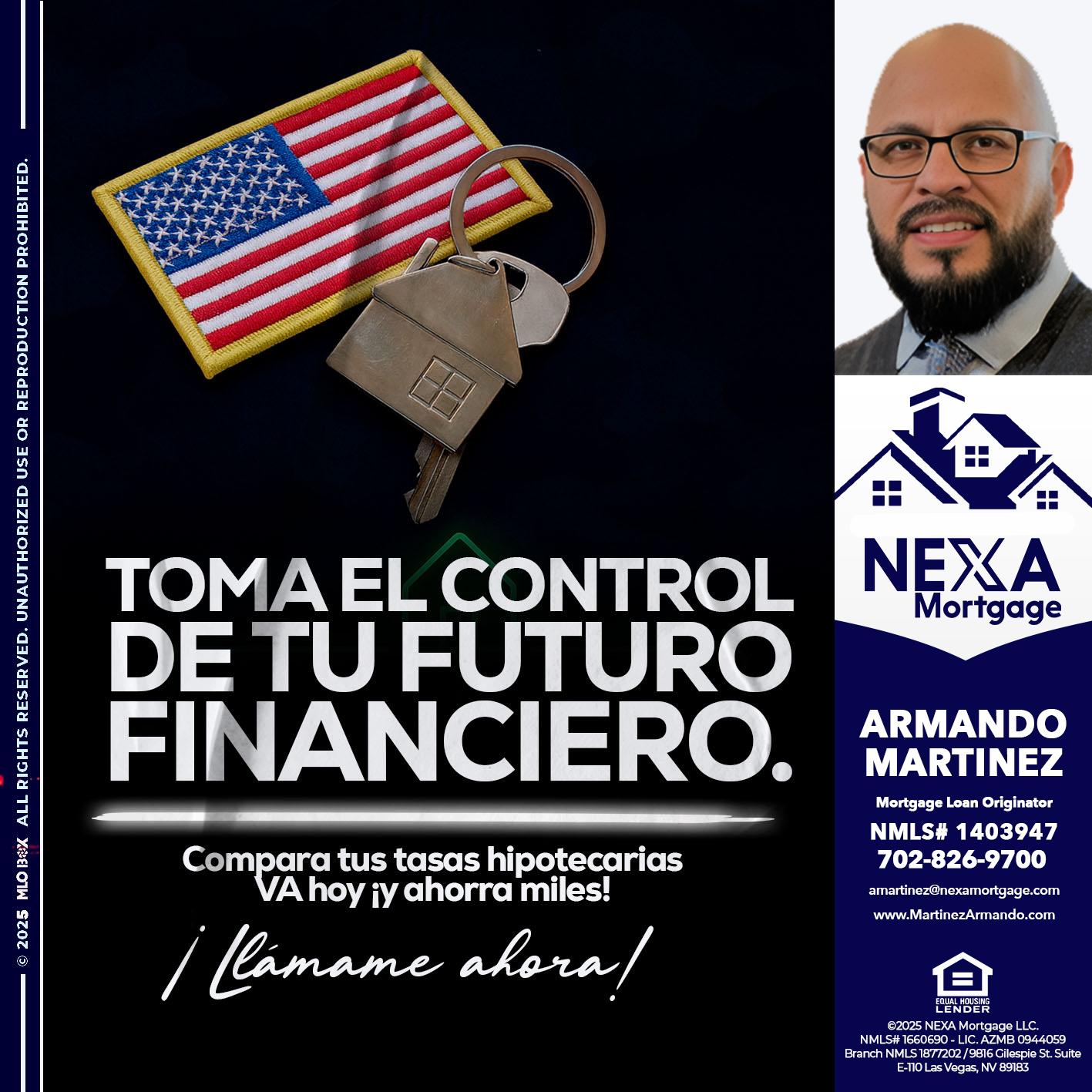 TOMA EL CONTROL - Armando Martinez -Mortgage Loan Originator