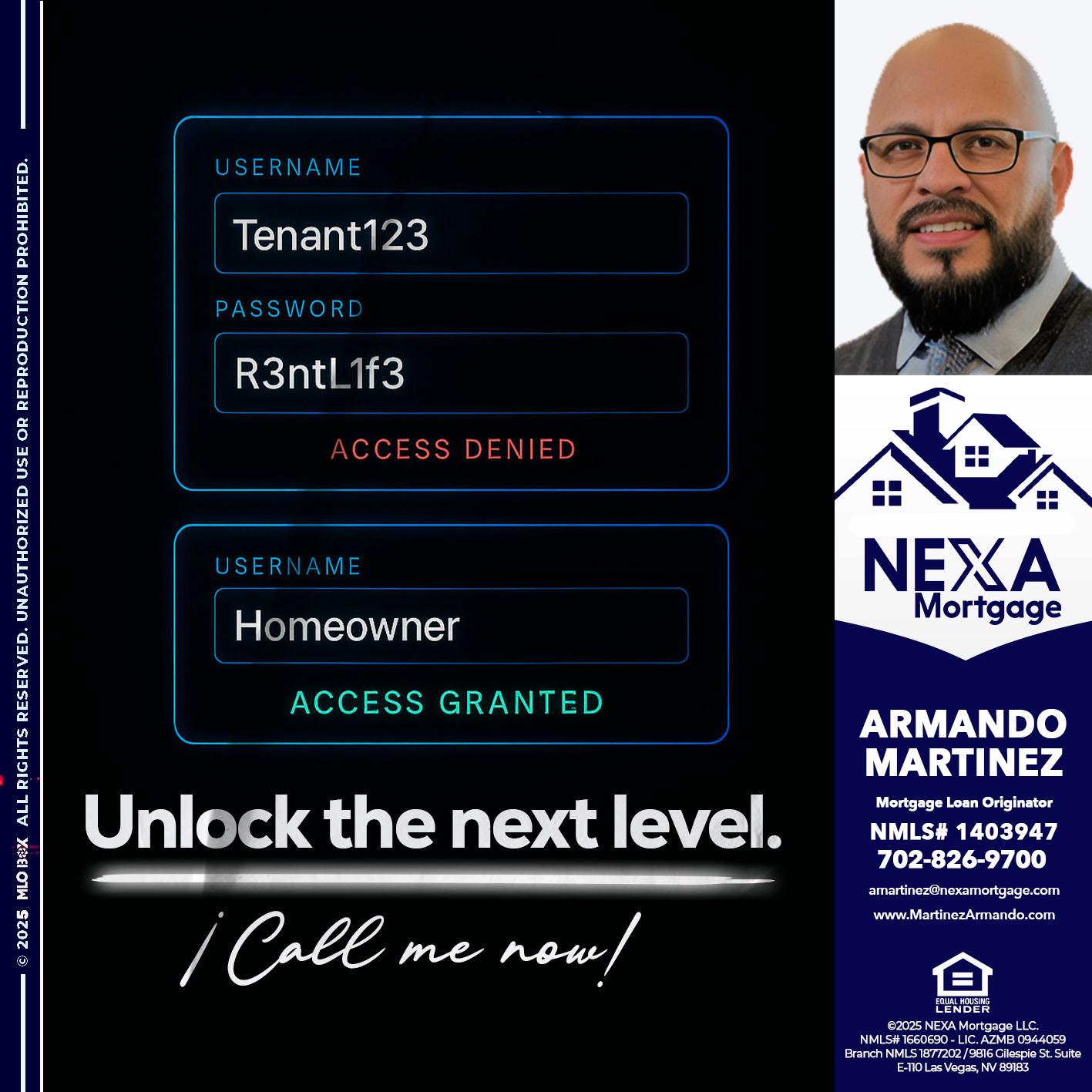 UNLOCK THE NEXT LEVEL - Armando Martinez -Mortgage Loan Originator