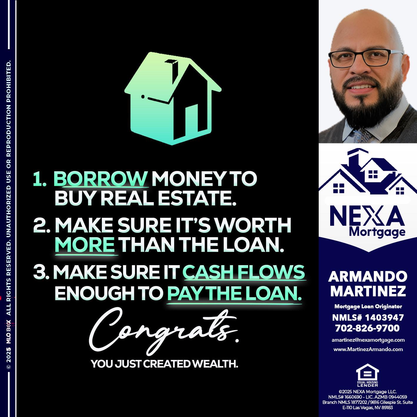 BORROW MONEY - Armando Martinez -Mortgage Loan Originator