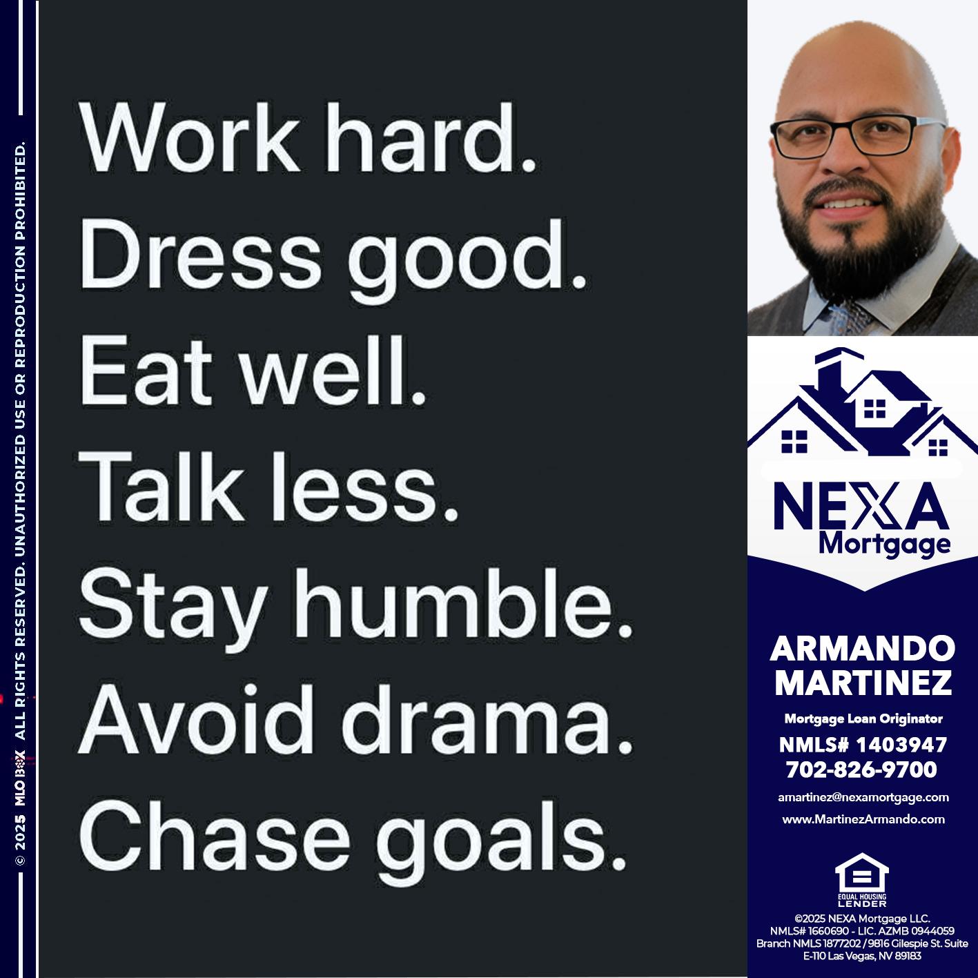 work hard - Armando Martinez -Mortgage Loan Originator