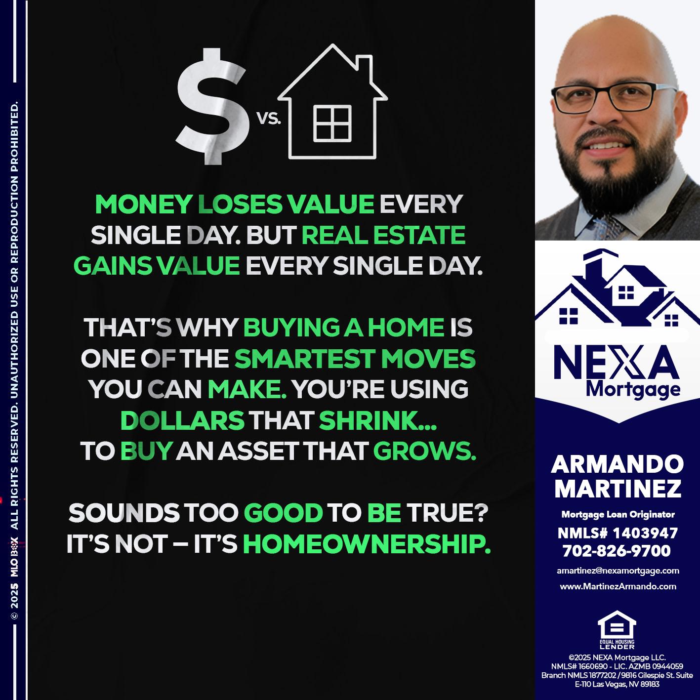MONEY LOSES VALUE - Armando Martinez -Mortgage Loan Originator