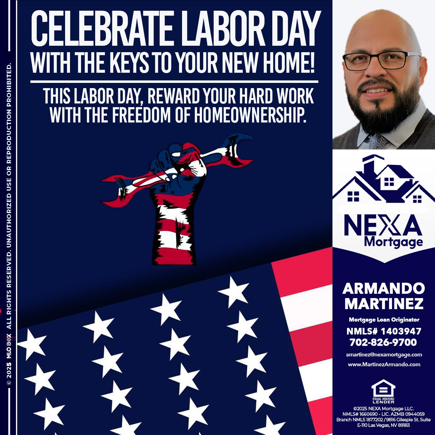 CELEBRATE LABOR DAY - Armando Martinez -Mortgage Loan Originator