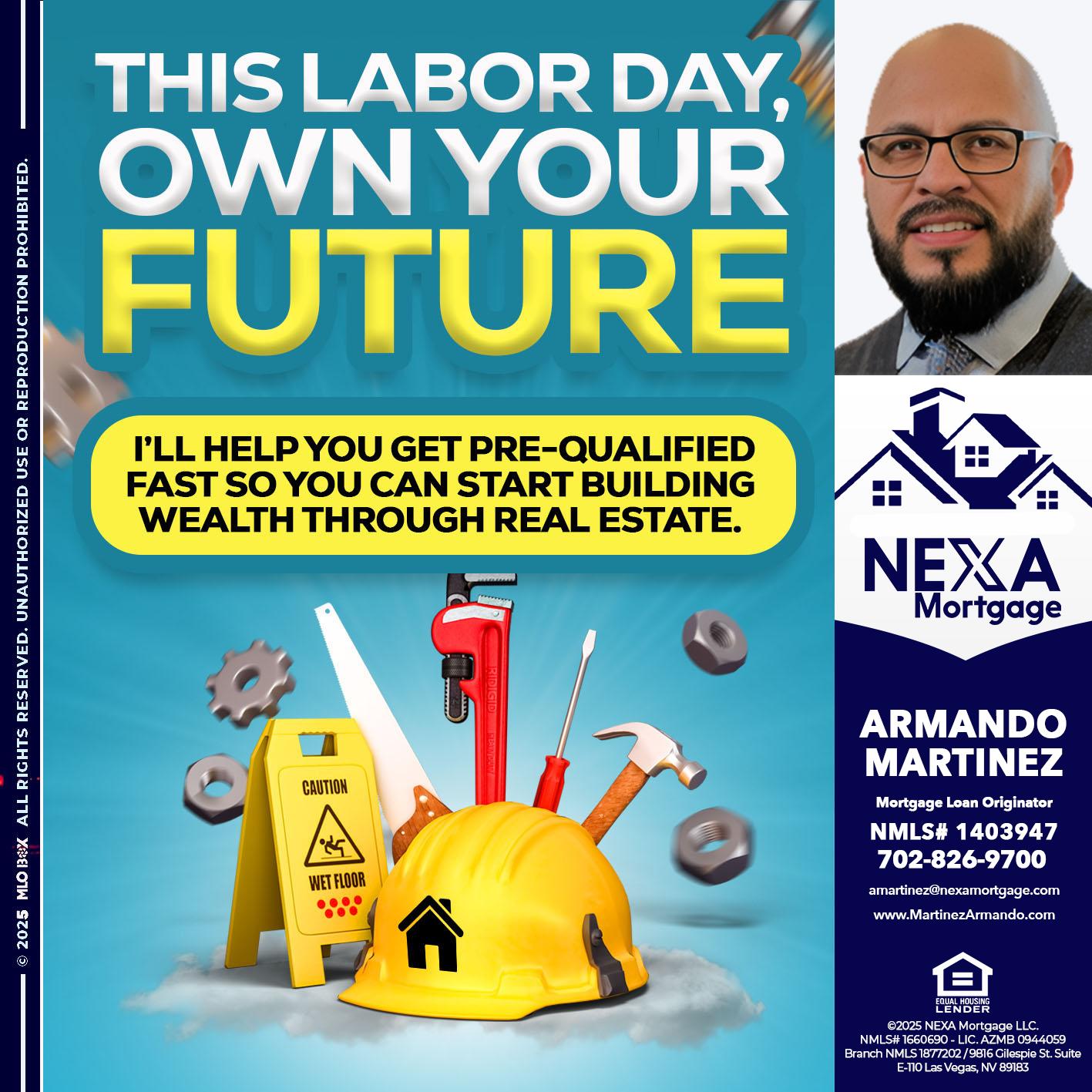 LABOR DAY - Armando Martinez -Mortgage Loan Originator