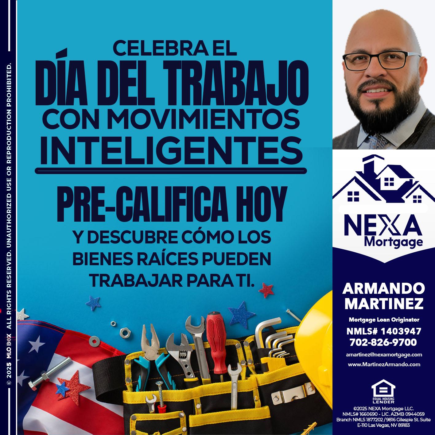 CELEBRA EL DIA DEL TRABAJO - Armando Martinez -Mortgage Loan Originator