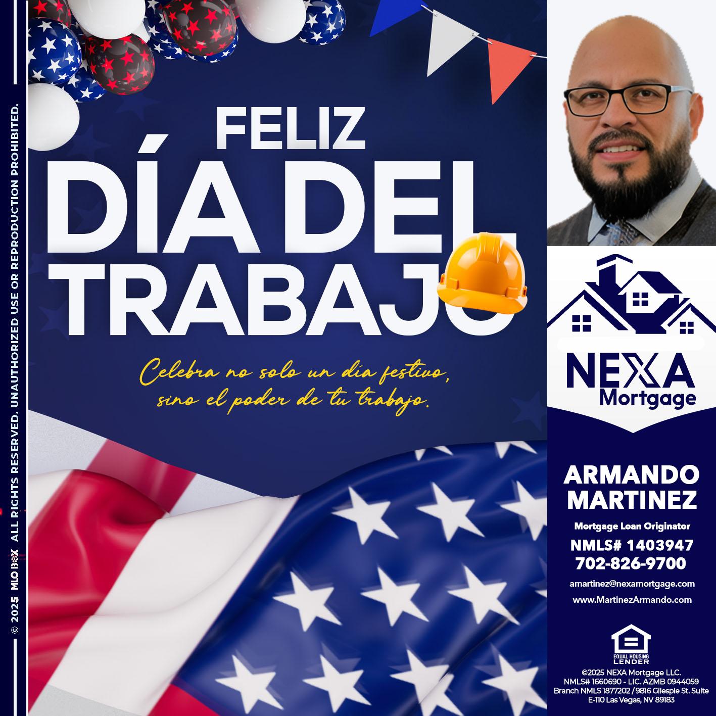 dia del trabajo - Armando Martinez -Mortgage Loan Originator