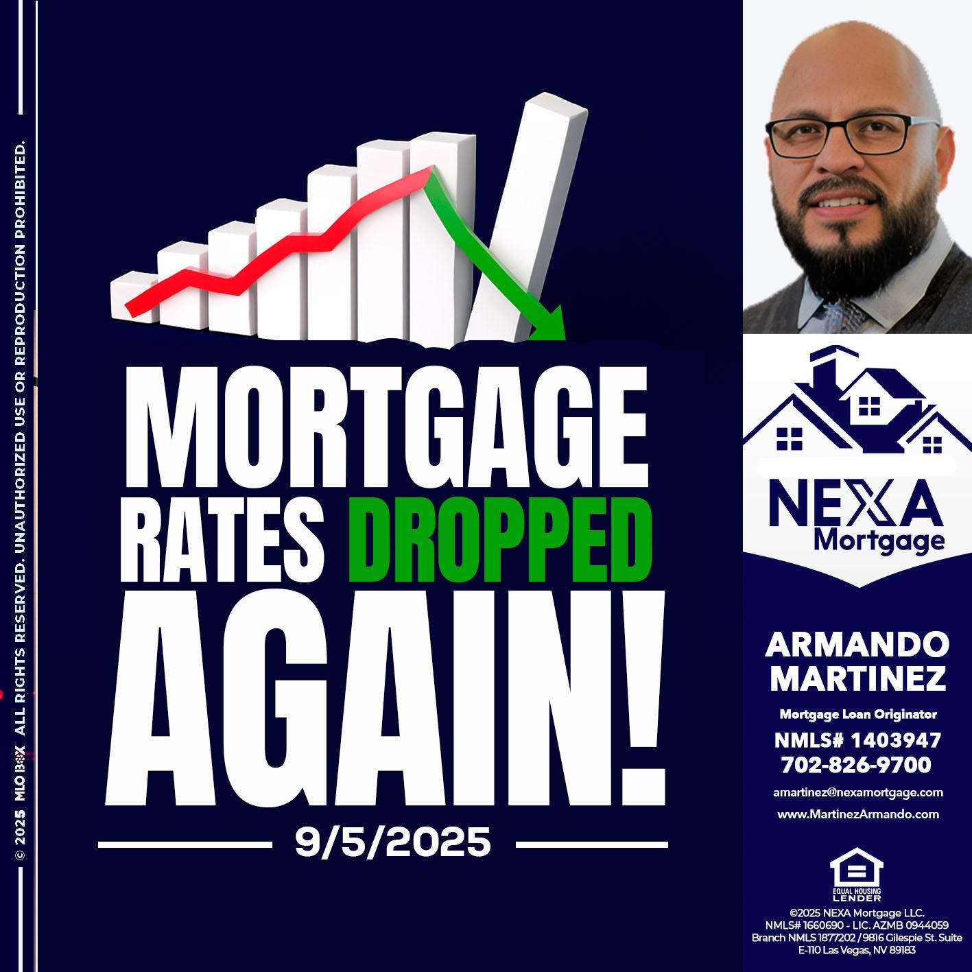 RATES DROP - Armando Martinez -Mortgage Loan Originator