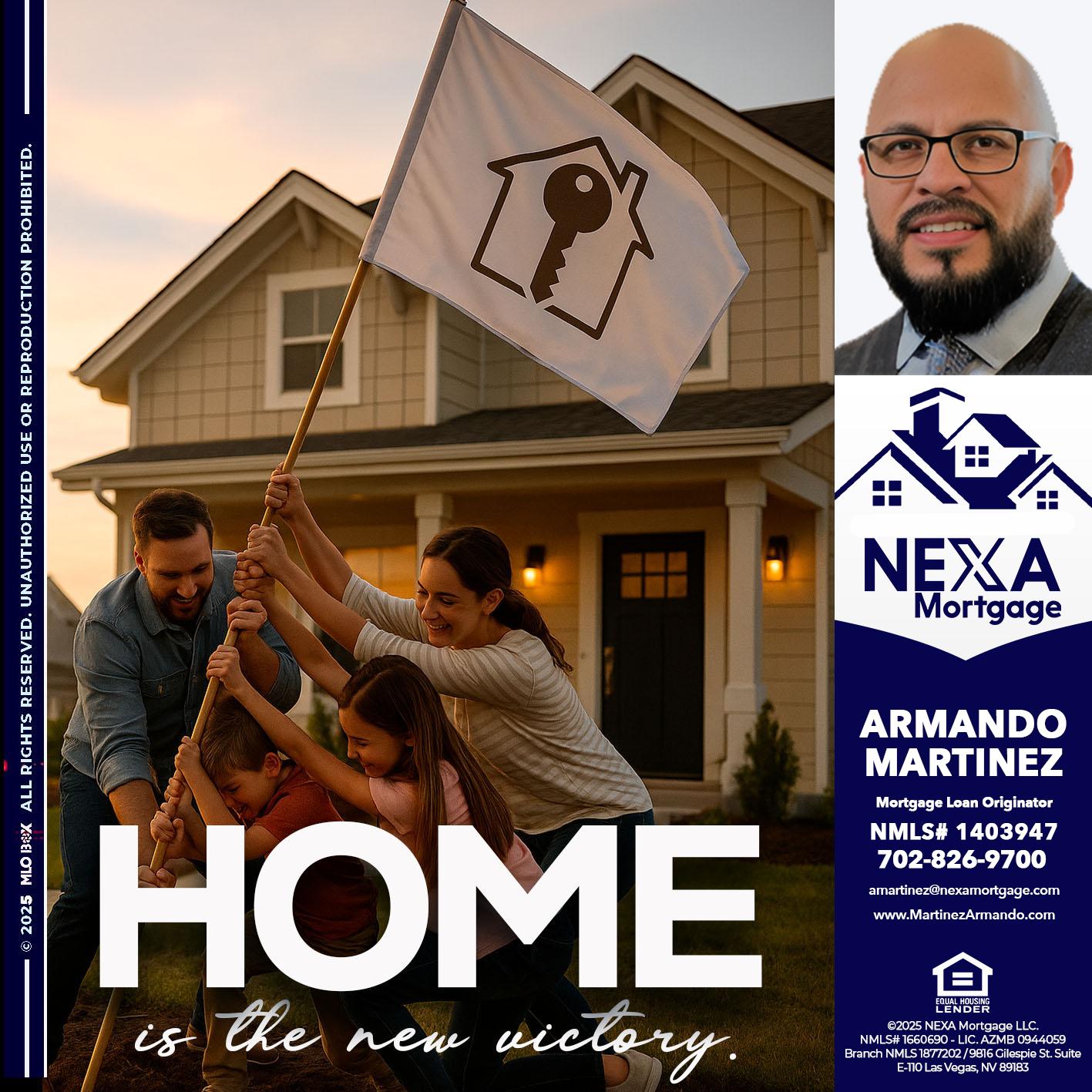 HOME IS - Armando Martinez -Mortgage Loan Originator
