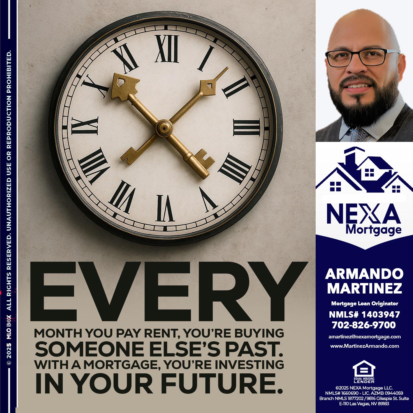 EVERY MONTH - Armando Martinez -Mortgage Loan Originator