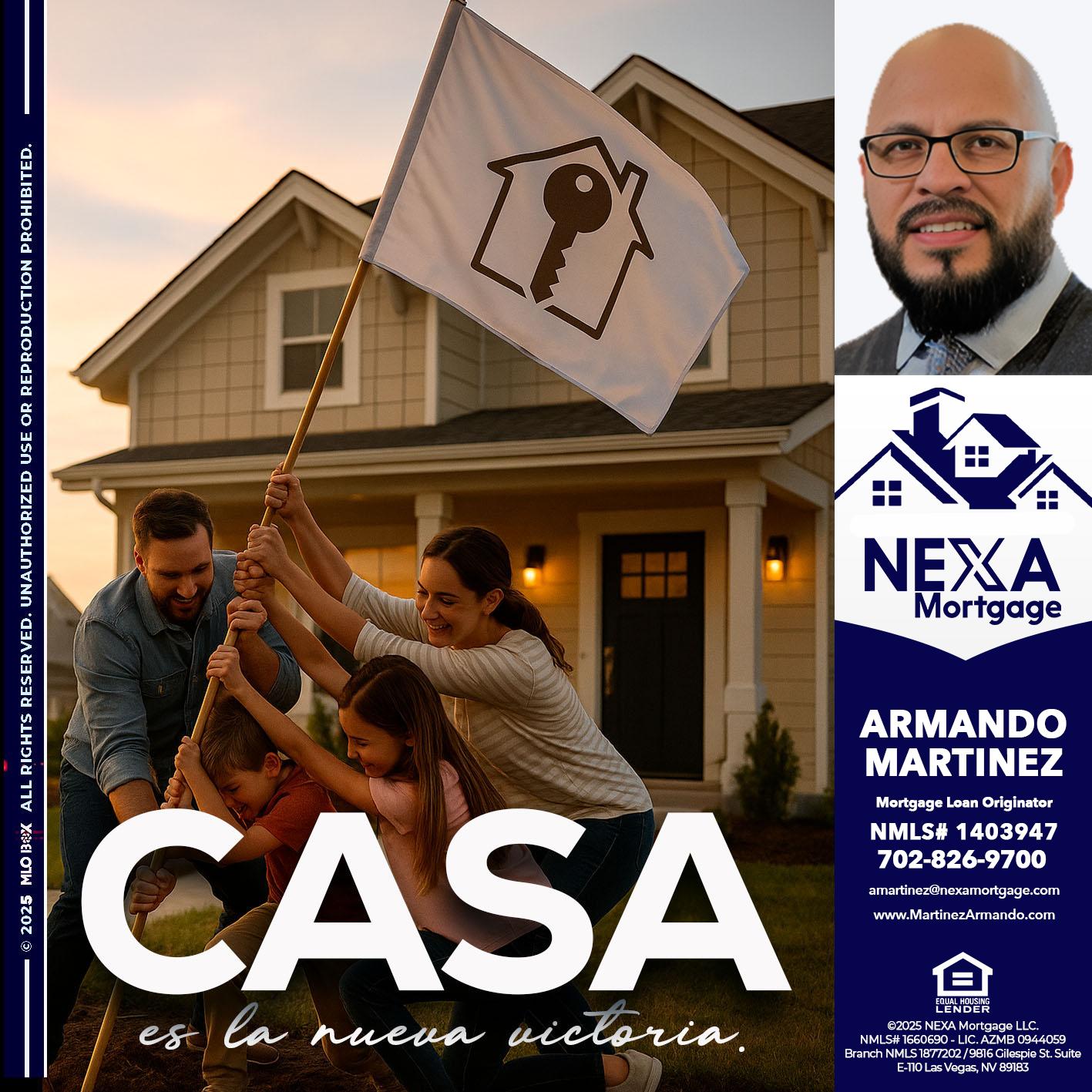 CASA ES LA NUEVA VICTORIA - Armando Martinez -Mortgage Loan Originator