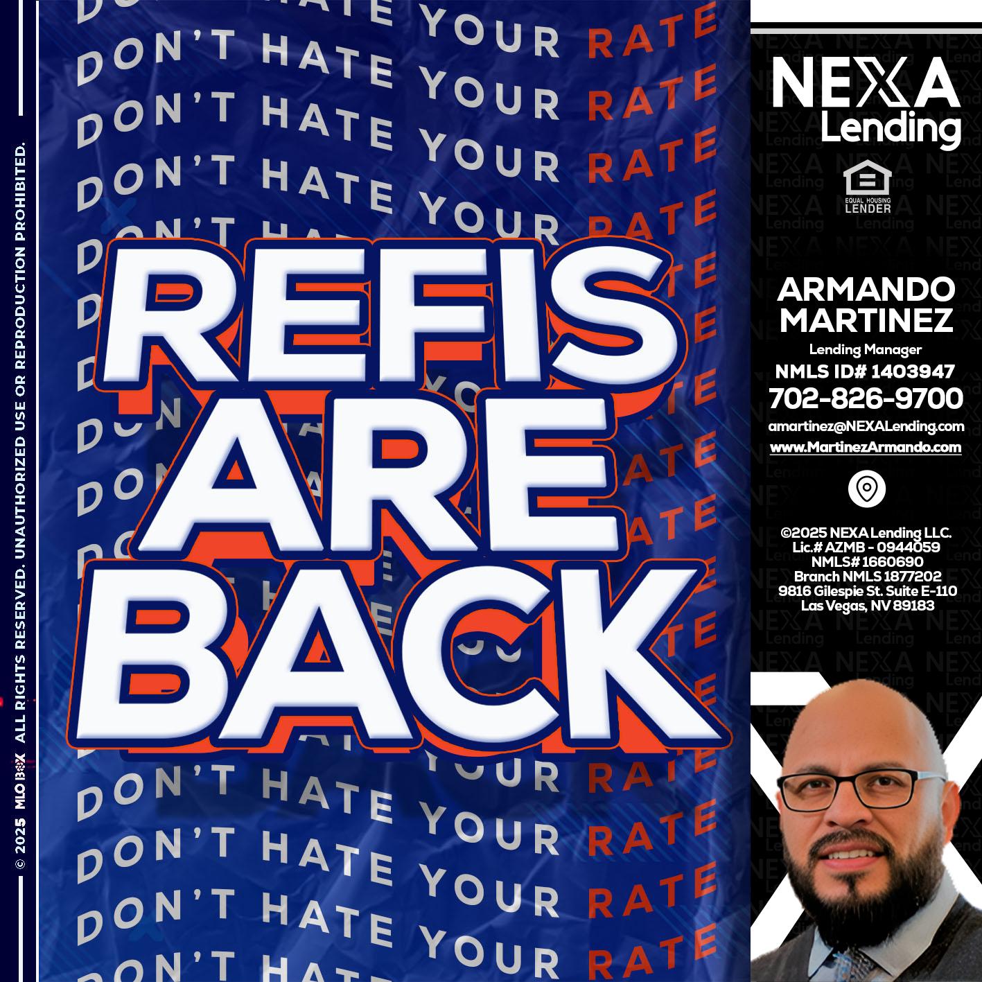 refis are back - Armando Martinez -Mortgage Loan Originator