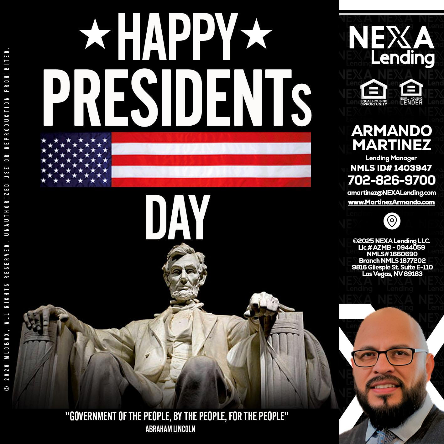 happy presidents day - Armando Martinez -Mortgage Loan Originator