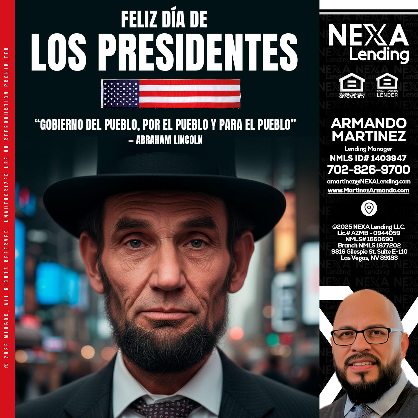 DIA DE LOS PRESIDENTES - Armando Martinez -Mortgage Loan Originator