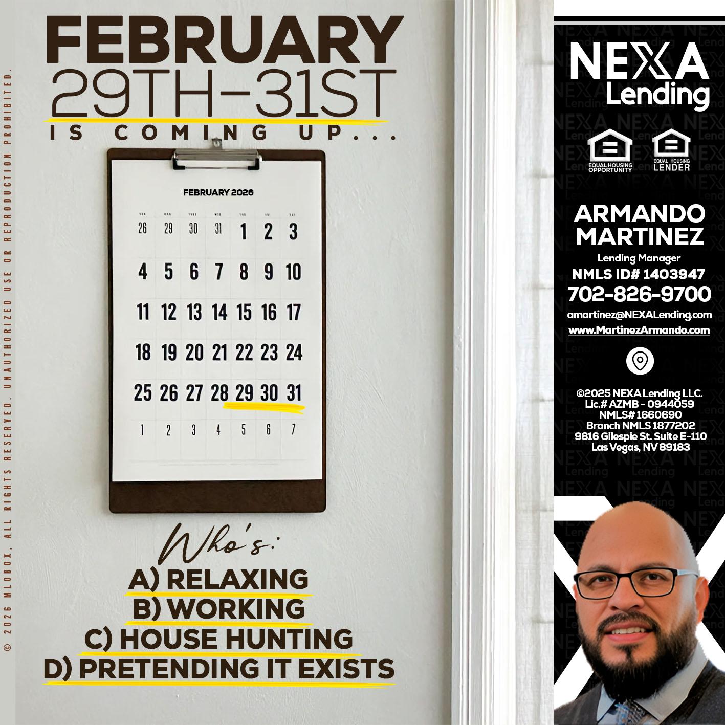 FEBRUARY 29-31 - Armando Martinez -Mortgage Loan Originator