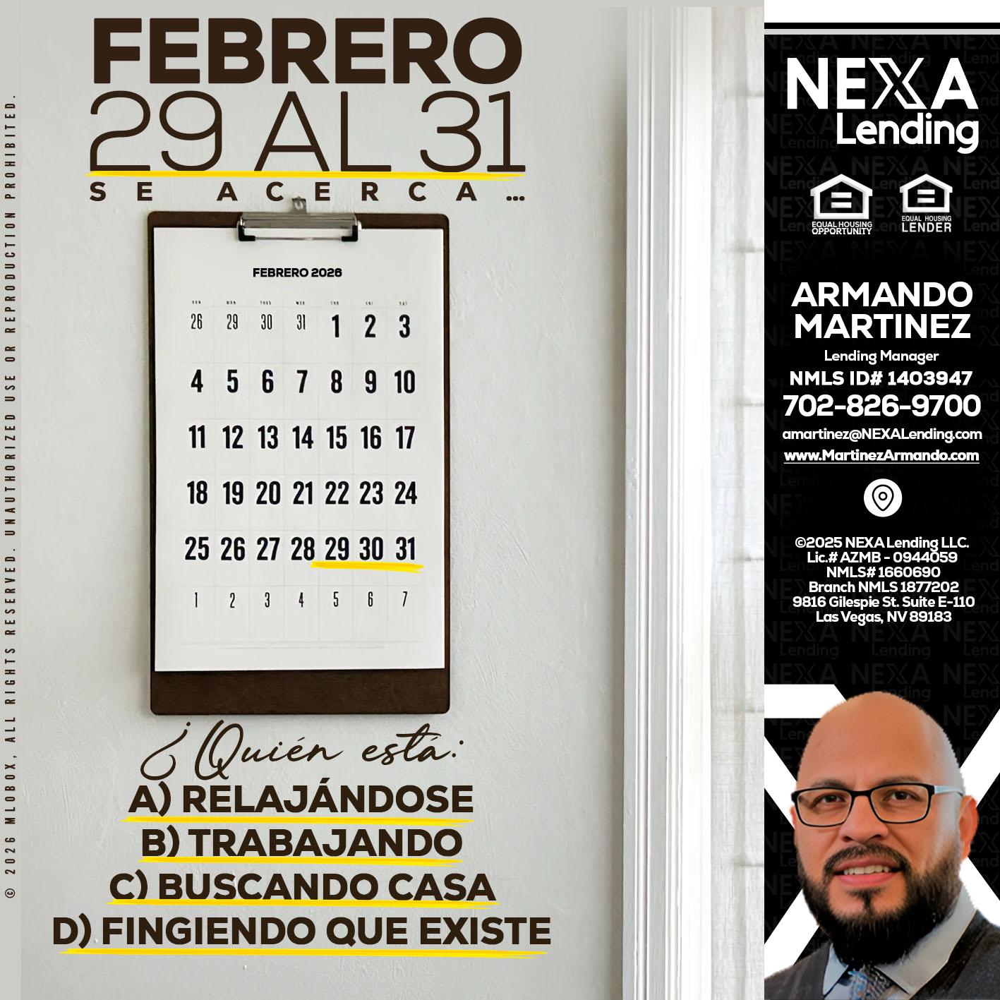 febrero 29 al 31 - Armando Martinez -Mortgage Loan Originator