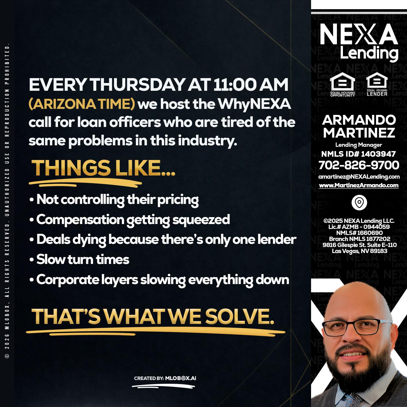 every Thursday - Armando Martinez -Mortgage Loan Originator