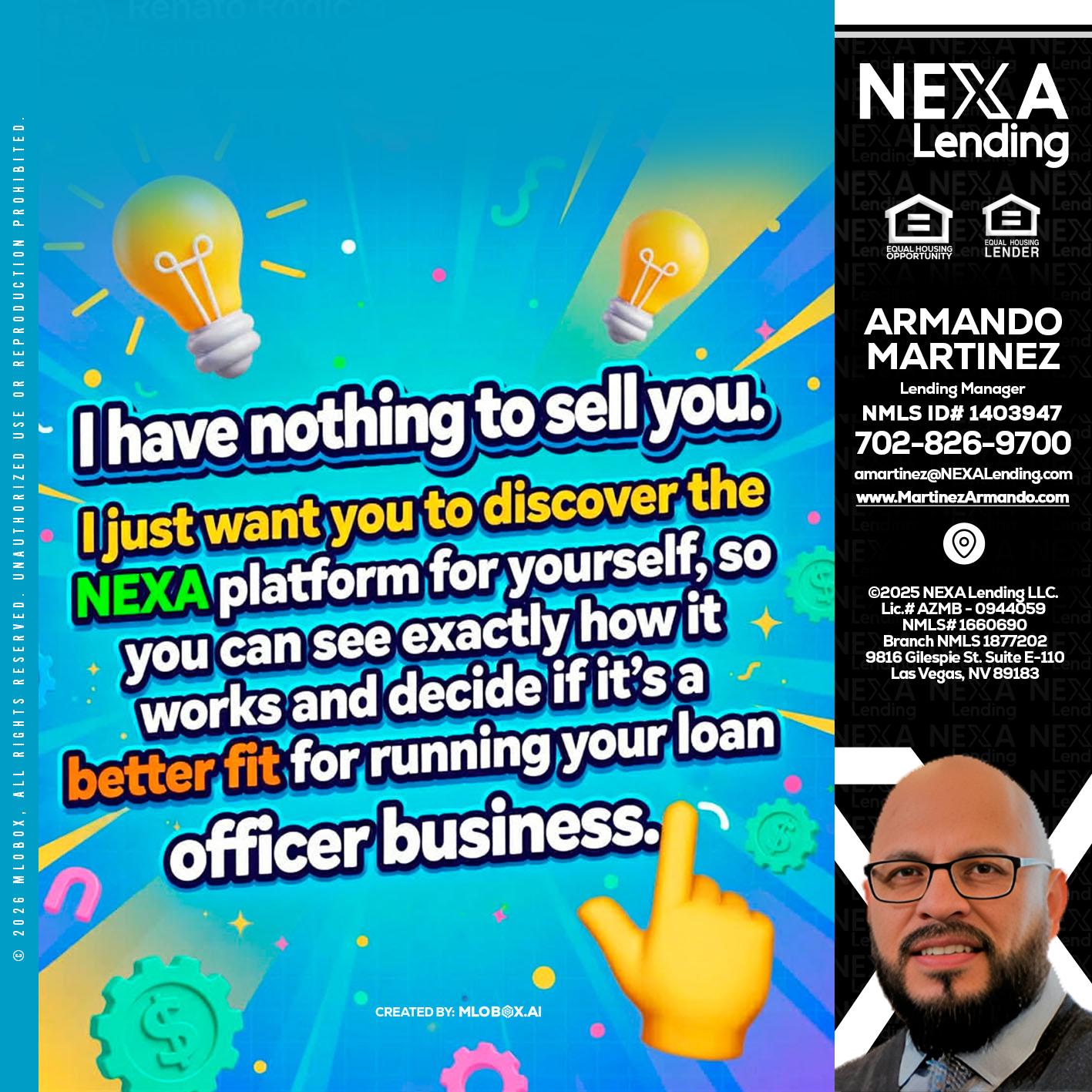 I HAVE NOTHING - Armando Martinez -Mortgage Loan Originator