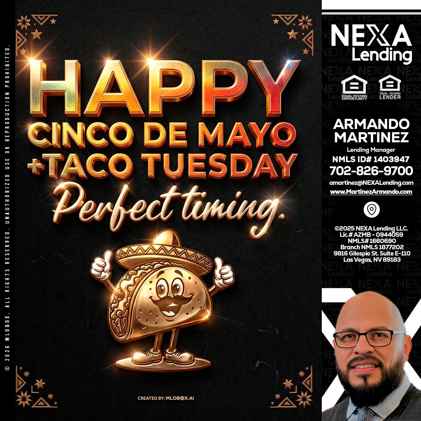 happy 5 de mayo - Armando Martinez -Mortgage Loan Originator