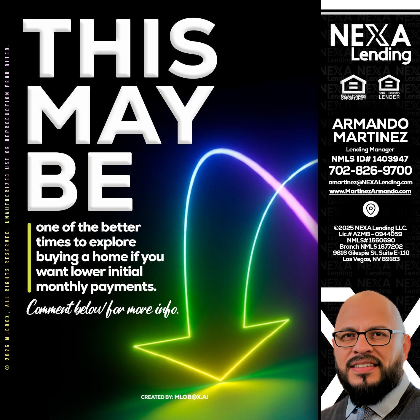 THIS MAY BE - Armando Martinez -Mortgage Loan Originator