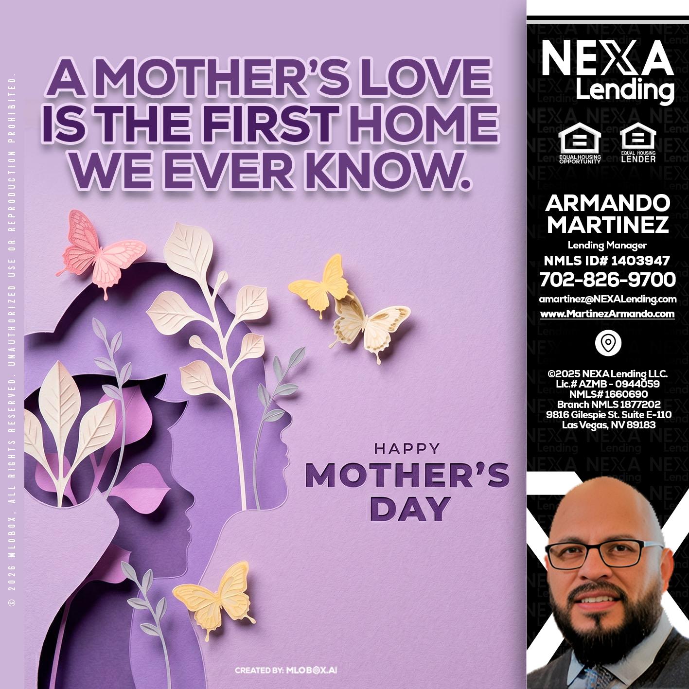 MOTHERS DAY - Armando Martinez -Mortgage Loan Originator